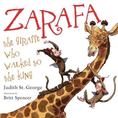 Zarafa the Giraffe: A Tale of Diplomacy and Delight From 7th-Century Anatolia!