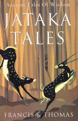 Jataka Tales: Embracing Wisdom Through Animal Antics!