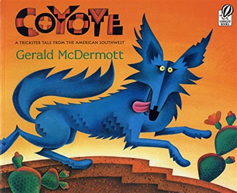 Old Man Coyote! A Native American Trickster Tale Filled With Laughter and Wisdom