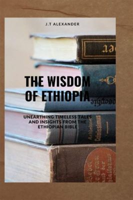 Wisdom of Work: A Timeless Ethiopian Folk Tale Exploring the Rewards of Diligence!